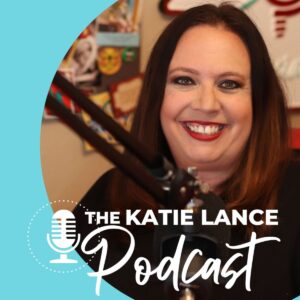 The Katie Lance Podcast